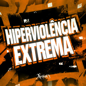 HIPERVIOLÊNCIA EXTREMA (Explicit)