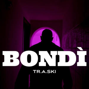 Bondì (Explicit)