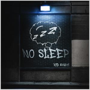 No Sleep (Explicit)