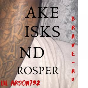 Take Risks and Prosper (feat. Brave-Ru)