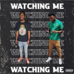 Watching Me (feat. Tylan1k)