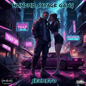 Hundred Savage Gang - Secreto