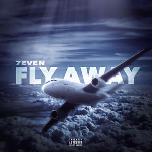 Fly Away (Explicit)