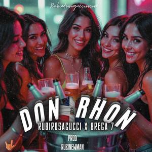 DON RHON (feat. Brega 7 & RubiNewman prod) (Explicit)