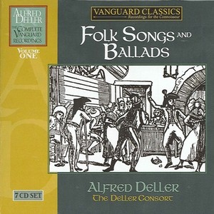 Deller, Alfred: Folk Songs and Ballads (The Complete Vanguard Recordings, Vol. 1)