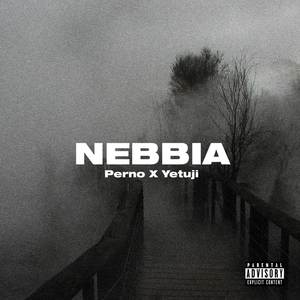 PERNO - Nebbia (Explicit)