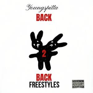 Back 2 Back Freestyles (Explicit)