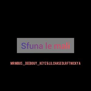 Sfuna lemali (feat. Deebouy Keyz, Lil Chase DLR & Nicky A)