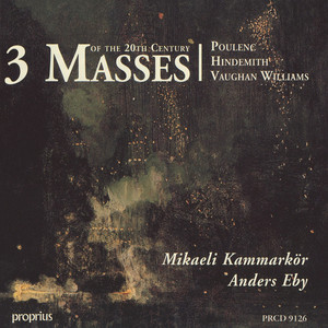 Poulenc / Hindemith / Vaughan Williams: 3 Masses