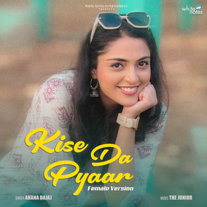 KISE DA PYAAR (Female Version)