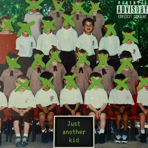 Just Another Kid (Explicit)