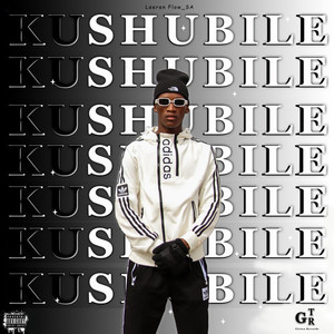 Kushubile (Explicit)