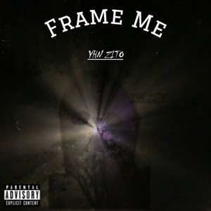 Frame Me (Explicit)