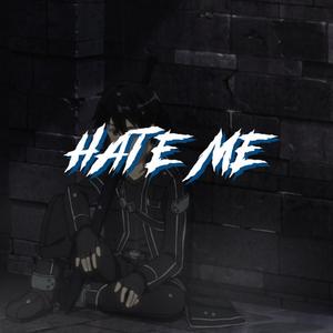 Hate Me (Explicit)