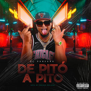 De Pito a Pito (Explicit)