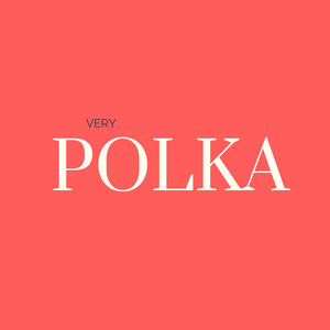 Very Polka