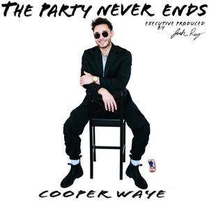 The Party Never Ends (Explicit)