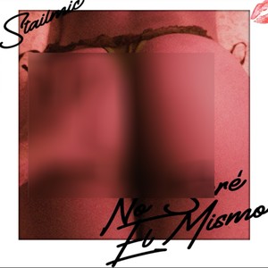 No Seré el Mismo (Explicit)