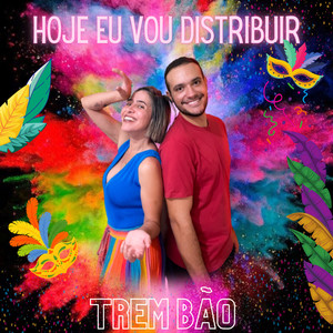 Hoje Eu Vou Distribuir