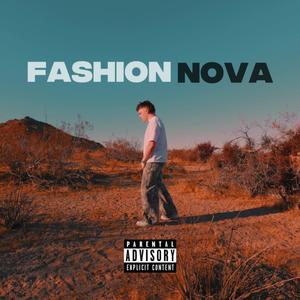 Fashion Nova (feat. prodbytwelve) [Explicit]