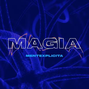 Magia (feat. CH3 MenteXplicita & MenteXplicita)