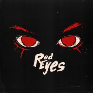 Red Eyes (Explicit)