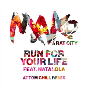 Run For Your Life (Attom Chill Remix)