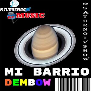 MI BARRIO DEMBOW