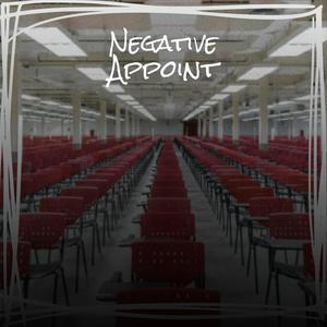 Negative Appoint