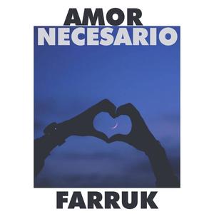 Amor Necesario Farruk (Explicit)