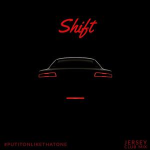 Shift (feat. Quanblaze) [Jersey Club Mix]