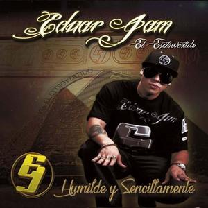 Humilde Y Sencillamente (Explicit)