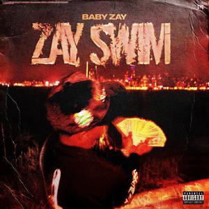 Zay Swim (Explicit)