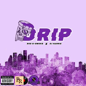 Drip (Chopped & Screwed) (Explicit)