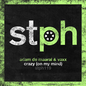 Crazy(On My Mind) (Original Mix)