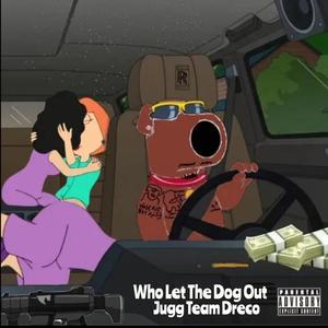 Who Let The Dog Out (Explicit)