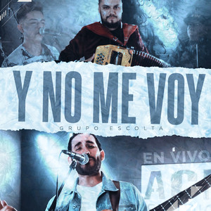 Y No Me Voy (En Vivo)