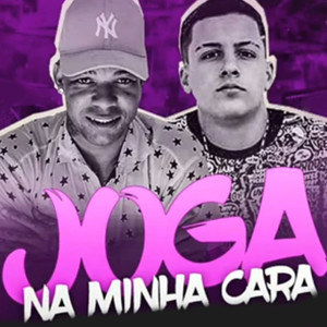 Joga na Minha Cara (Explicit)