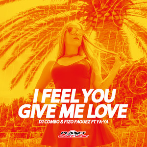 I Feel You Give Me Love (Extended Mix)