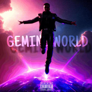 #GEMINIWORLD (Explicit)