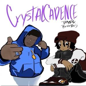 crystal cadence!! (Explicit)