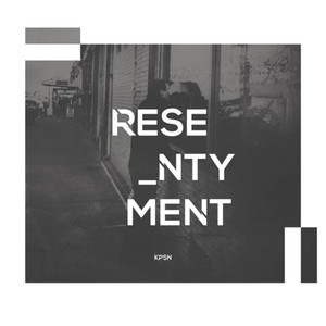 Resentyment (Explicit)