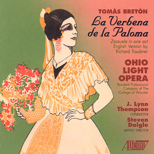 BRETON, T.: Verbena de la paloma (La) [Zarzuela] [Ohio Light Opera]