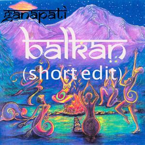 Balkan (Short Edit)