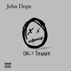 John Dope. (Explicit)