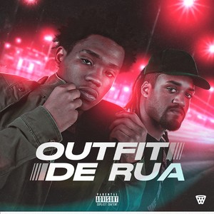 Outfit de Rua (Explicit)