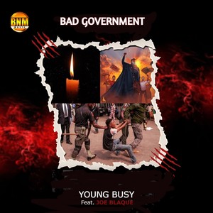 BAD GOVERNMENT (Explicit)