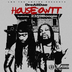 House Owtt (feat. 2359Boogie) [Explicit]