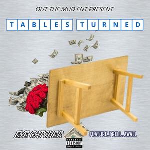 Tables Turned (feat. T-Rell & Awall) [Explicit]