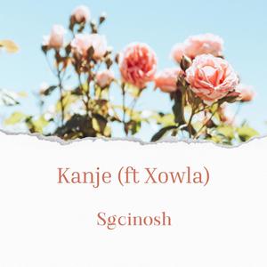 Kanje (feat. Xowla)